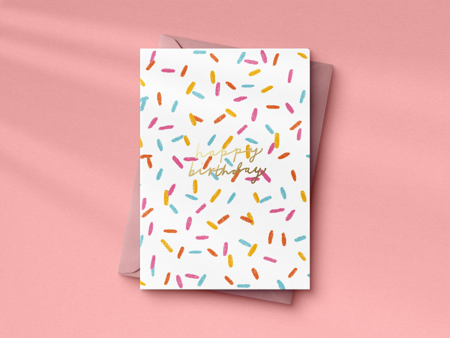Birthday Sprinkles hand foiled A6 greetings card
