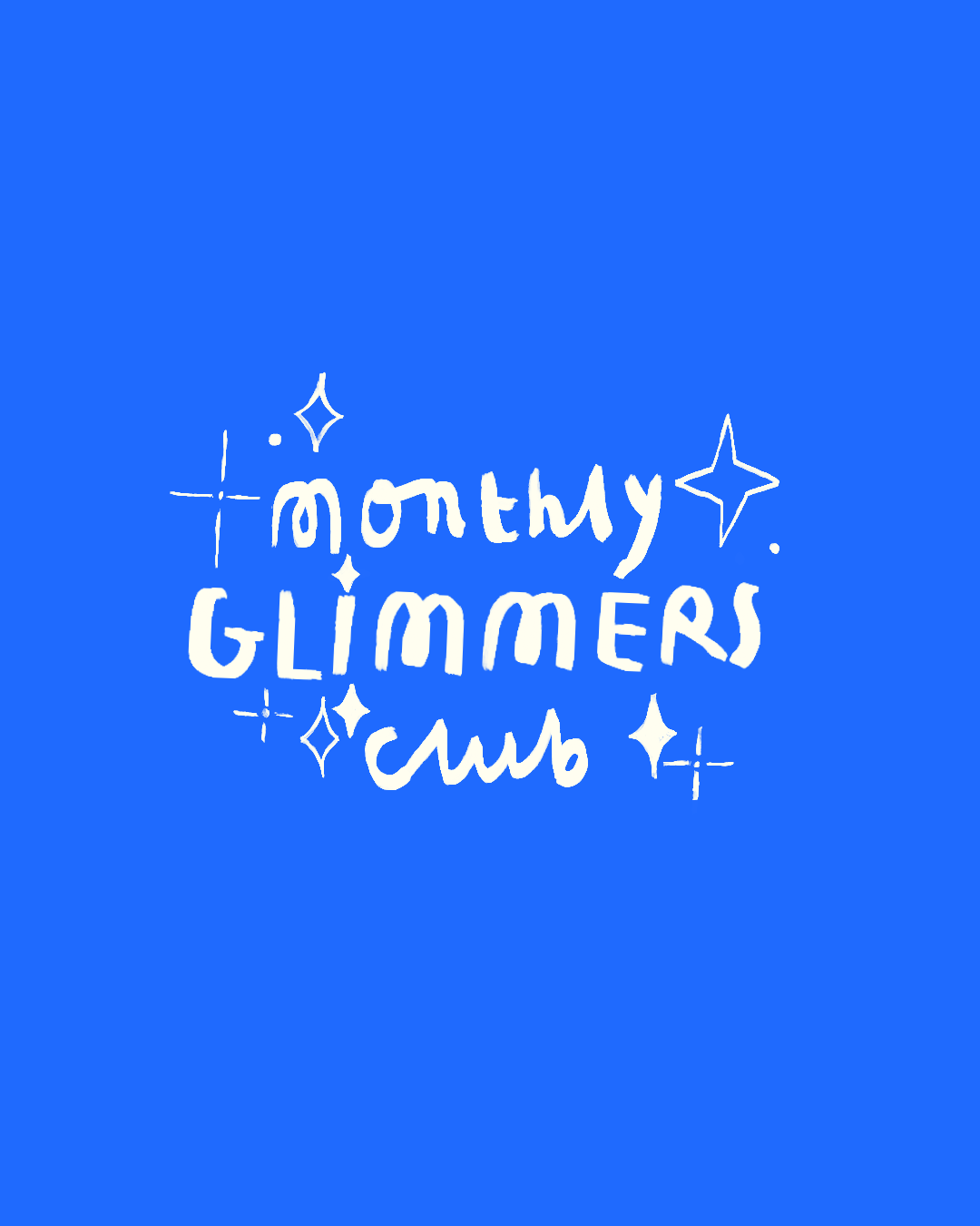 ✨ Monthly Glimmers Club✨