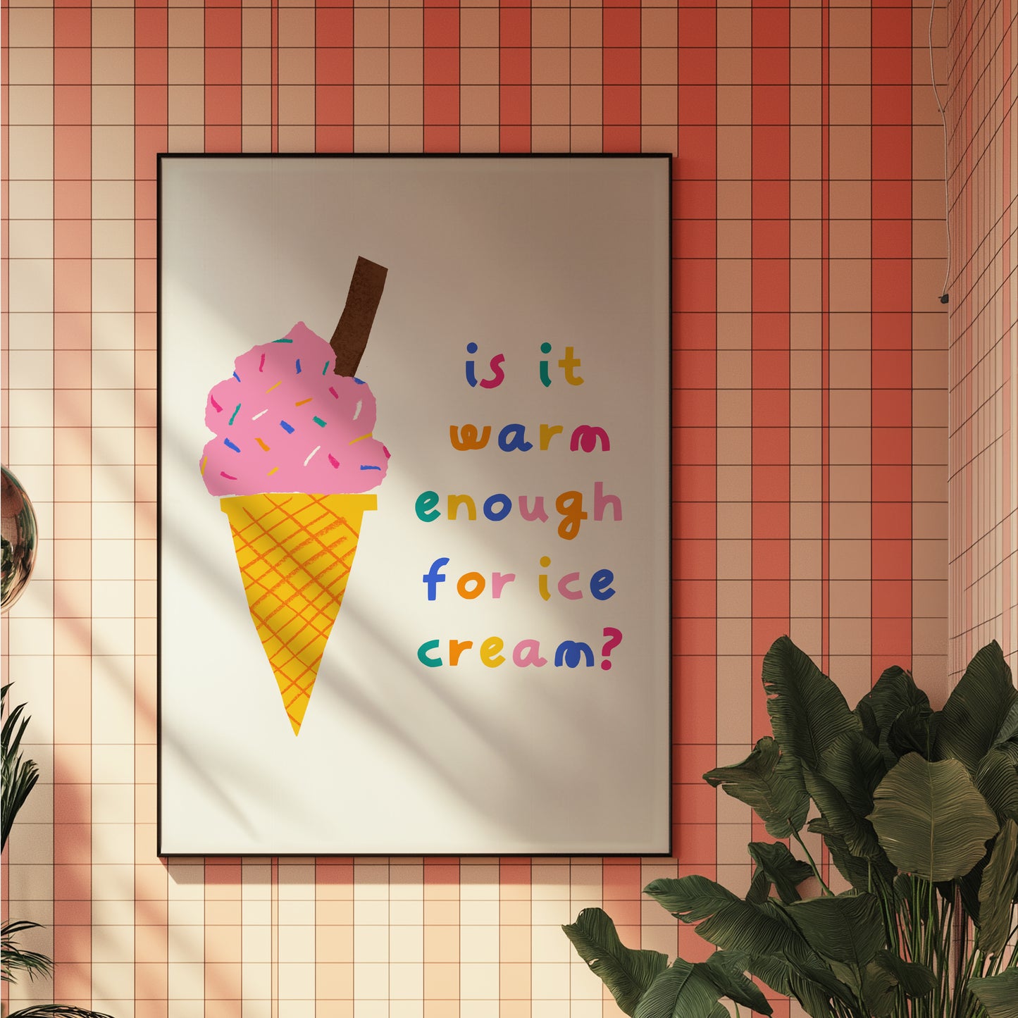 Is it Warm enough for Ice Cream A3/A4/A5 Art Print