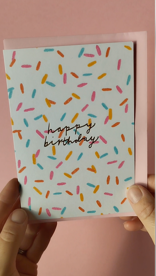 Birthday Sprinkles hand foiled A6 greetings card