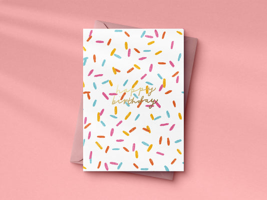 Birthday Sprinkles hand foiled A6 greetings card