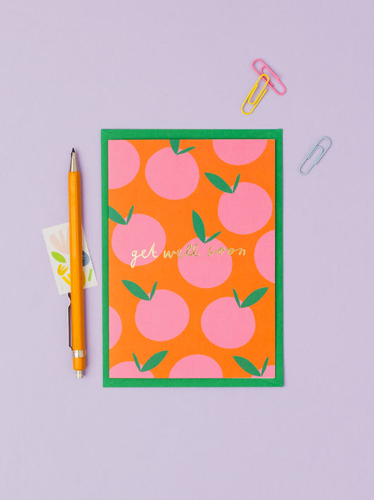 Pink Oranges Get Well Soon hand foiled A6 greetings card