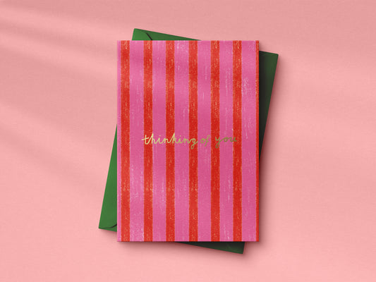 Red and Pink Striped Thinking of you hand foiled A6 greetings card