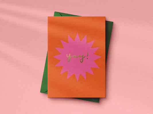 Pink YAY hand foiled A6 greetings card